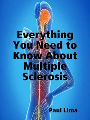 cover image of Everything You Need to Know About Multiple Sclerosis
